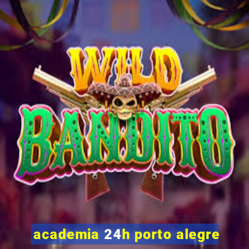 academia 24h porto alegre